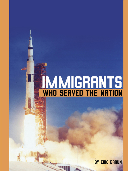 Title details for Immigrants Who Served the Nation by Eric Braun - Available